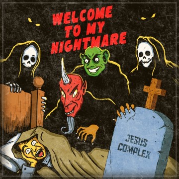 inscd017-jesus-complex-welcome-to-my-nightmare-360x360